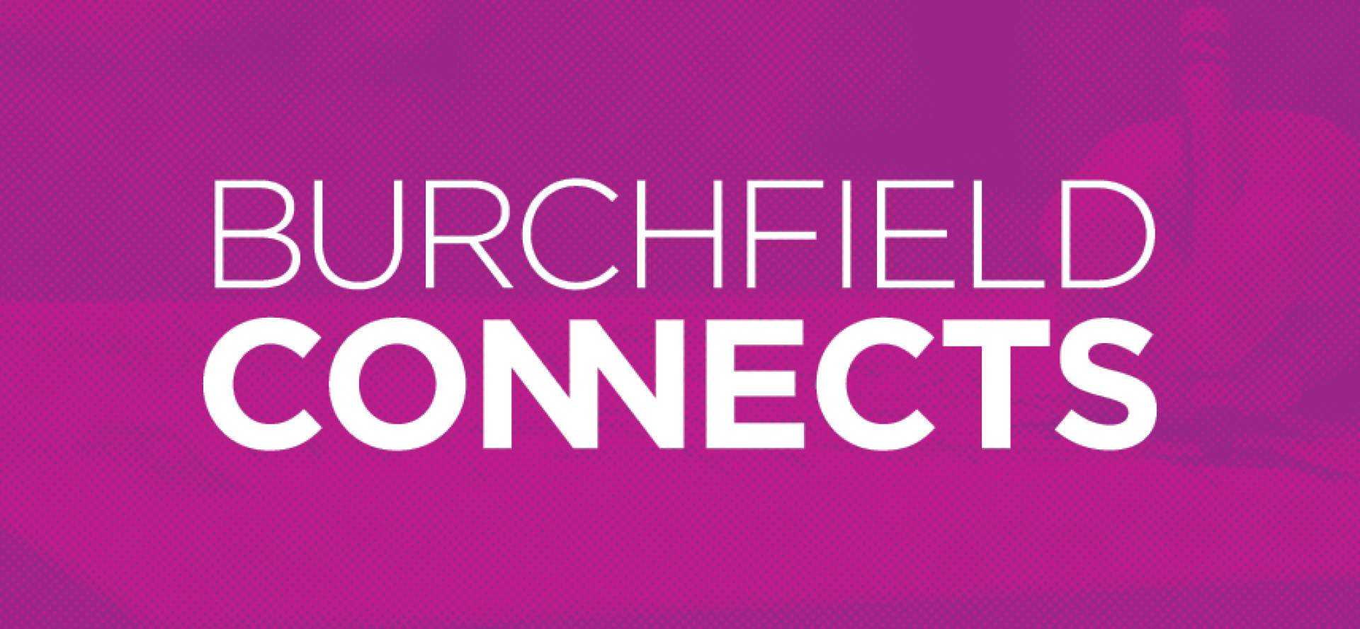 Burchfield Connects Banner