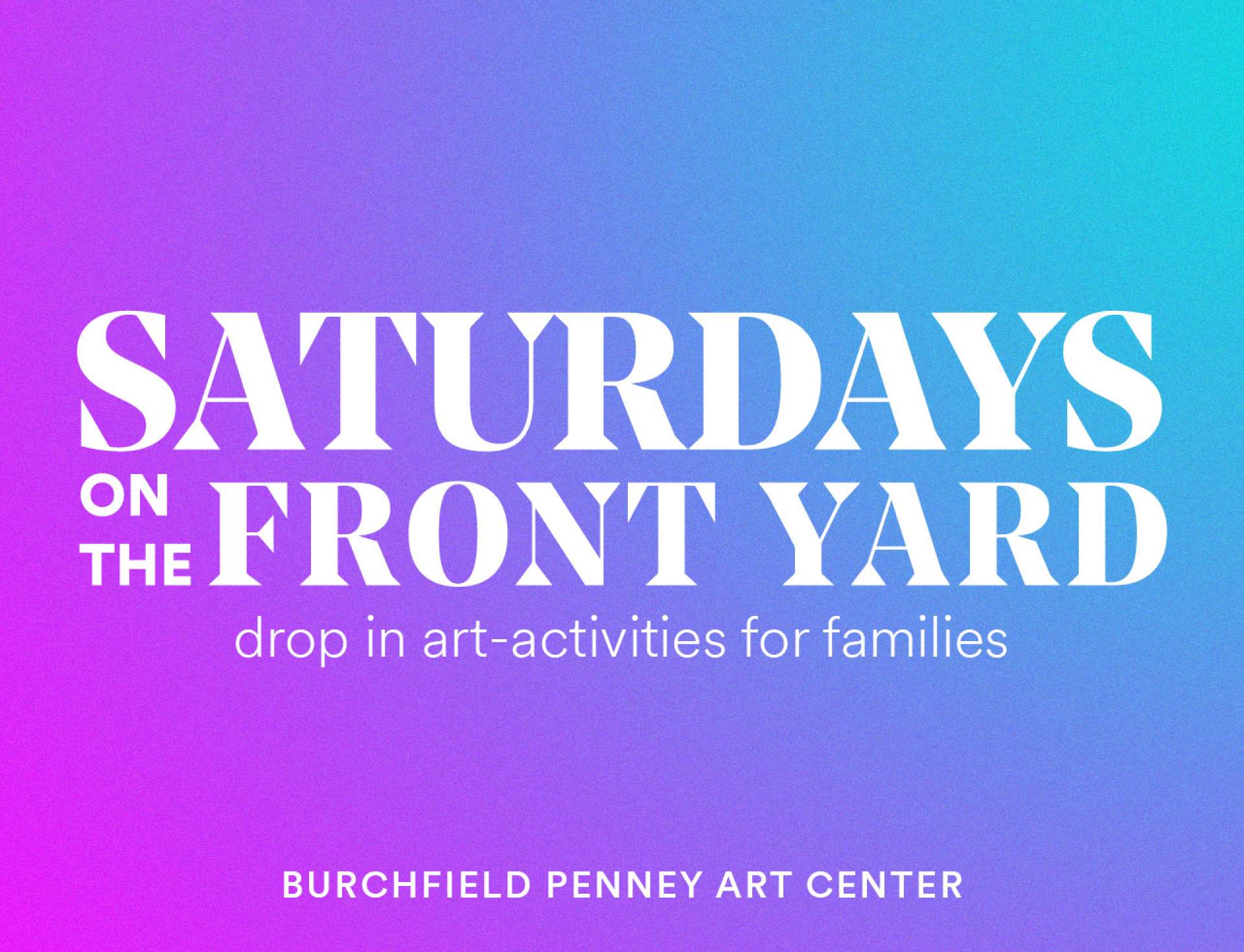 Saturdays on the Front Yard [CANCELED]