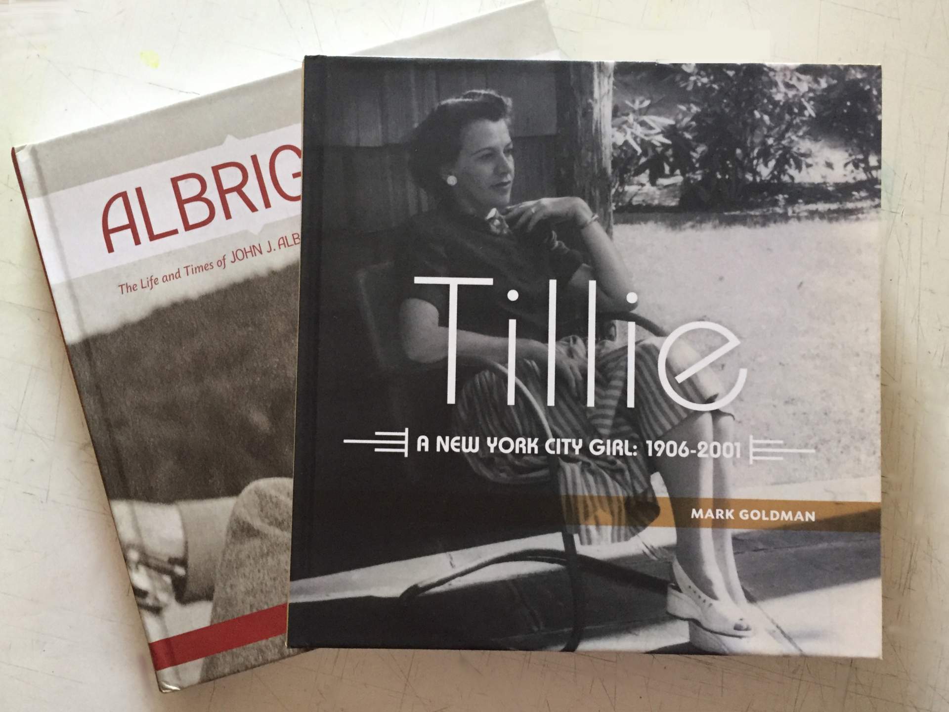 Mark Goldman, Albright: The Life and Times of John J. Albright and Tillie, A New York Girl: 1906-2001