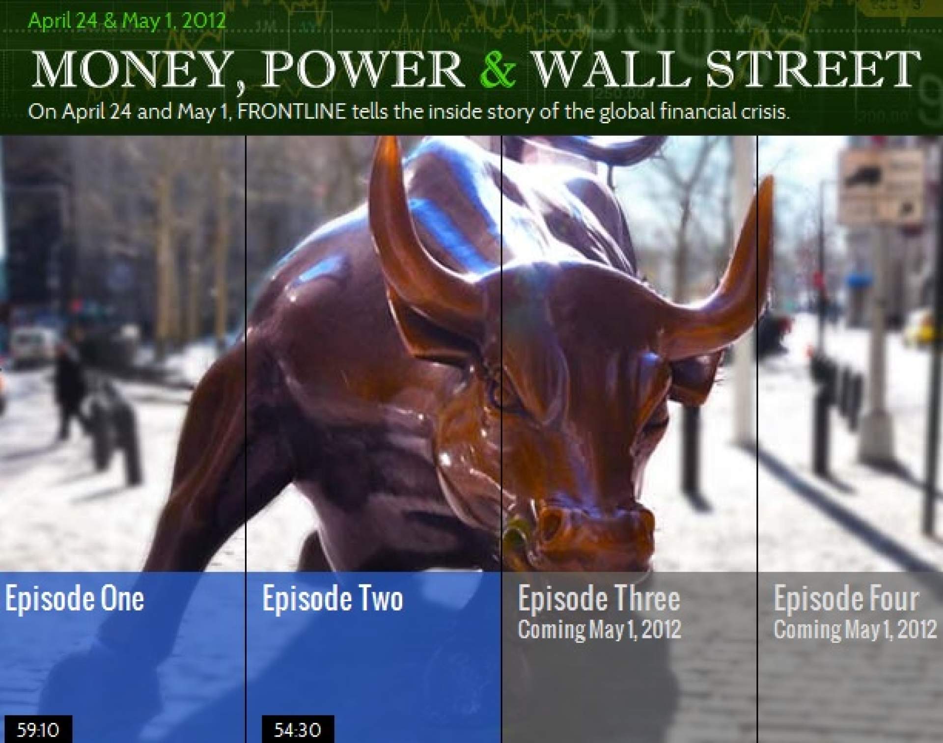 Frontline: Money, Power, and Wall Street: Part I and II