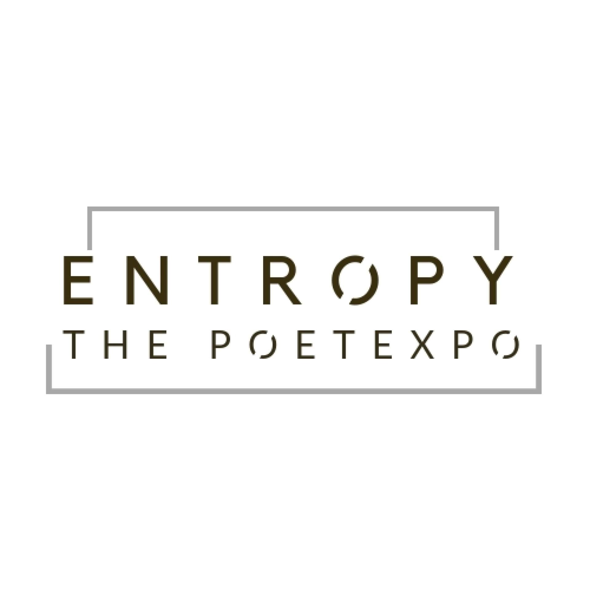 ENTROPY: THE POETEXPO